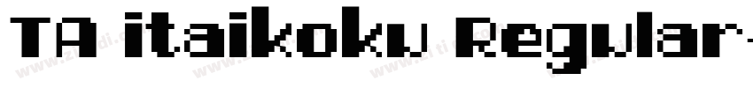 TA itaikoku Regular字体转换